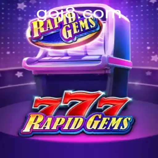 Unveiling the Excitement of RapidGems777: A Comprehensive Guide